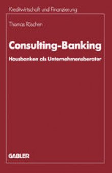 Consulting-Banking: Hausbanken als Unternehmensberater