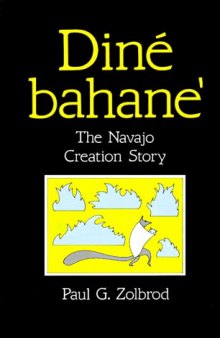 Dine Bahane': The Navajo Creation Story