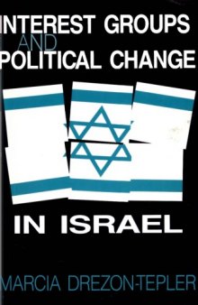 Interest Groups and Political Change in Israel