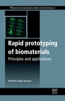 Rapid Prototyping of Biomaterials. Principles and Applications