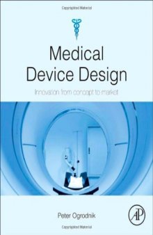 Medical Device Design: Innovation from concept to market