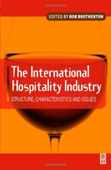 International Hospitality Industry: Structure, Characteristics and Issues