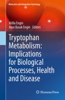 Tryptophan Metabolism: Implications for Biological Processes, Health and Disease