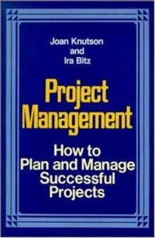 Project Management: How to Plan and Manage Successful Projects