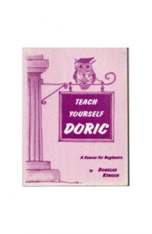 Teach Yourself Doric: A Course for Beginners  