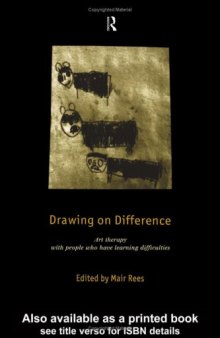 Drawing on Difference: Art Therapy with People Who Have Learning Difficulties