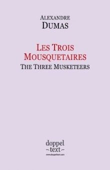 Les Trois Mousquetaires / The Three Musketeers - Bilingual French-English Edition / Edition bilingue français-anglais (French Edition)