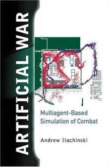 Artificial War: Multiagent-Based Simulation of Combat