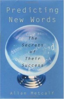 Predicting New Words: The Secrets of Their Success