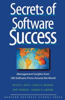 Secrets of software success: management insights from 100 software firms around the world