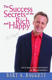 Success Secrets of the Rich and Happy (Advice on Careers Achieving Su)
