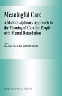 Meaningful Care: A Multidisciplinary Approach to the Meaning of Care for People with Mental Retardation