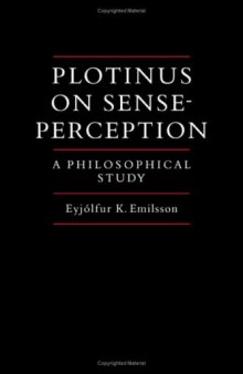 Plotinus on Sense-Perception: A Philosophical Study