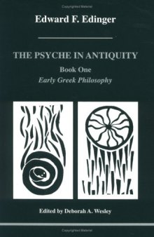 The Psyche in Antiquity: Early Greek Philosophy : From Thales to Plotinus