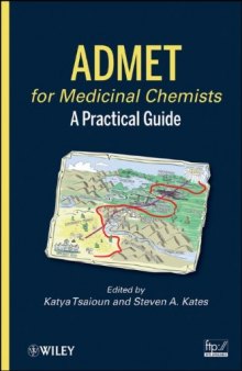 ADMET for Medicinal Chemists: A Practical Guide