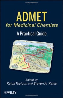 ADMET for Medicinal Chemists: A Practical Guide