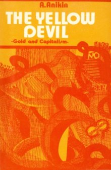 The Yellow Devil: Gold and Capitalism