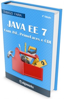 Java EE 7: com JSF, PrimeFaces e CDI