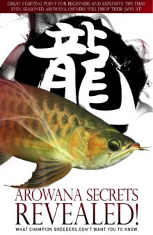 Arowana Secrets - Revealed