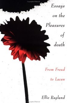 Essays on the Pleasures of Death: From Freud to Lacan