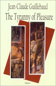 The Tyranny of Pleasure