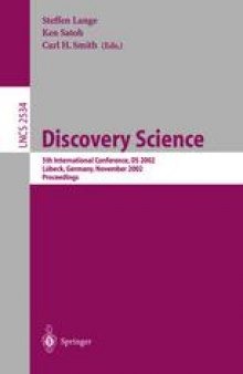Discovery Science: 5th International Conference, DS 2002 Lübeck, Germany, November 24–26, 2002 Proceedings