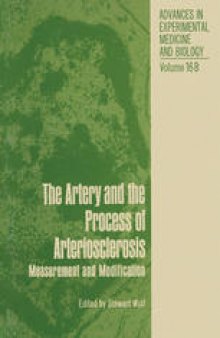 The Artery and the Process of Arteriosclerosis: Measurement and Modification