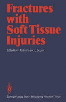 Fractures with Soft Tissue Injuries