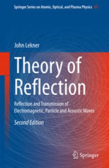 Theory of Reflection: Reflection and Transmission of Electromagnetic, Particle and Acoustic Waves