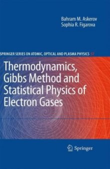Thermodynamics, Gibbs Method and Statistical Physics of Electron Gases: Gibbs Method and Statistical Physics of Electron Gases
