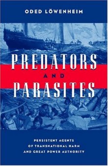 Predators and Parasites: Persistent Agents of Transnational Harm and Great Power Authority
