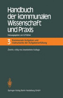 Handbuch der kommunalen Wissenschaft und Praxis: Band 3: Kommunale Aufgaben und Aufgabenerfüllung