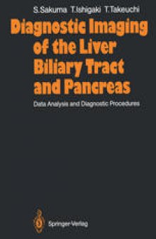 Diagnostic Imaging of the Liver, Biliary Tract and Pancreas: Data Analysis and Diagnostic Procedures