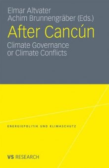 After Cancún: Climate Governance or Climate Conflicts