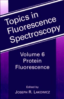 Topics in Fluorescence Spectroscopy - Volume 6: Protein Fluorescence