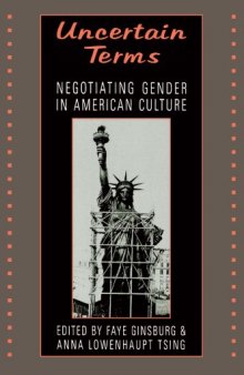 Uncertain Terms: Negotiating Gender in American Culture  