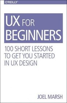 UX for Beginners: 100 Short Lessons to Get You Started