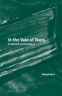 In the vale of tears : on marxism and theology, V