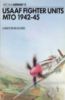 USAAF Fighters Units MTO 1942-45