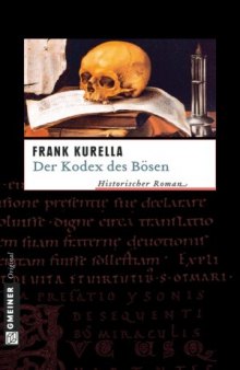 Der Kodex des Bösen. Historischer Roman  