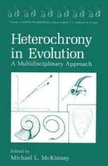 Heterochrony in Evolution: A Multidisciplinary Approach