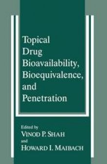 Topical Drug Bioavailability, Bioequivalence, and Penetration