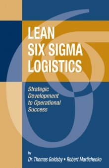 Lean Six Sigma Logistics: Strategic Development to Operational Success