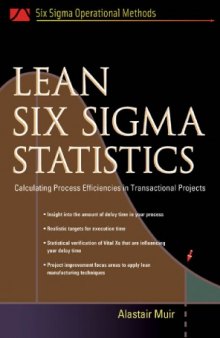 Lean Six Sigma Statistics: Calculating Process Efficiencies in Transactional Projects