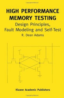 High performance memory testing: design principles, fault modeling, and self-test