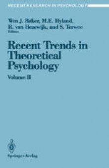 Recent Trends in Theoretical Psychology: Proceedings of the Third Biennial Conference of the International Society for Theoretical Psychology April 17–21, 1989