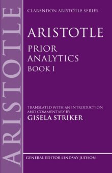 Aristotle's Prior Analytics book I: Translated with an introduction and commentary