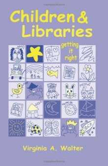 Children & Libraries: Getting It Right