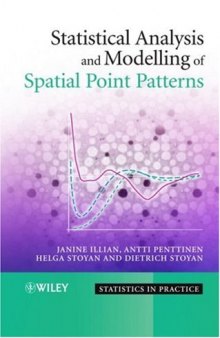 Statistical Analysis and Modelling of Spatial Point Patterns (Statistics in Practice)