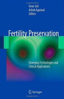 Fertility Preservation: Emerging Technologies and Clinical Applications